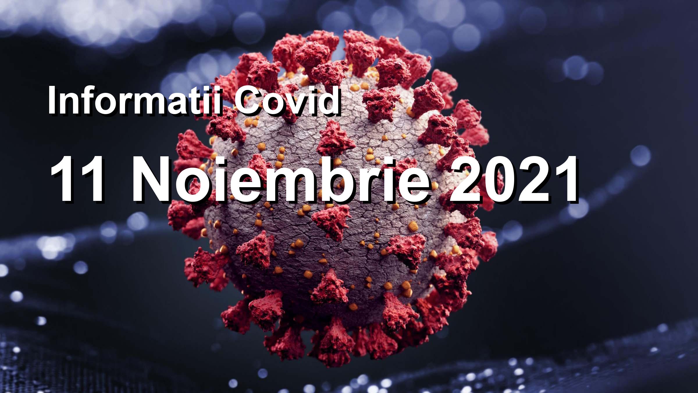 Informatii Covid-19 pentru 11 Noiembrie 2021: 5416 infectari, 51819 teste. | Coronavirus Romania